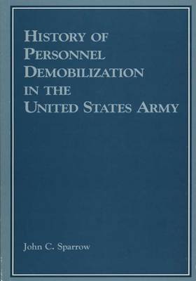 Book cover for History of Personnel Demobilization in the Untied States Army