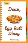 Book cover for Dear, Egg Roll Diary