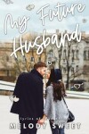 Book cover for My Future Husband