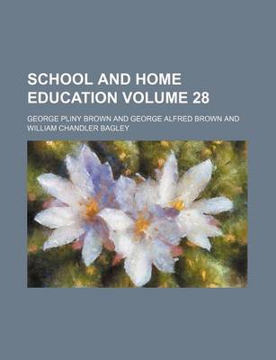 Book cover for School and Home Education Volume 28