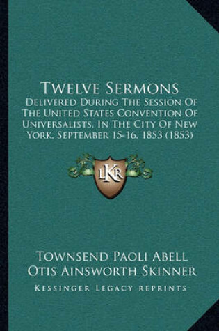 Cover of Twelve Sermons