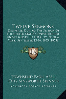 Book cover for Twelve Sermons