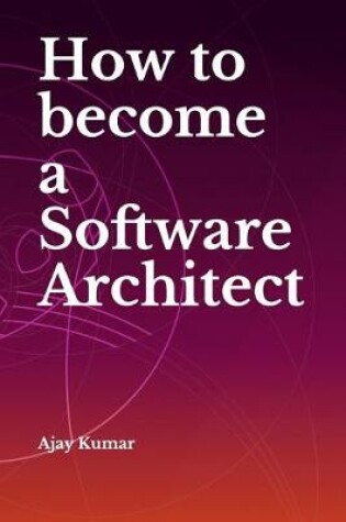 Cover of How to become a Software Architect