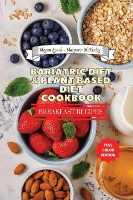 Book cover for Bariatric Diet and Plant Based Diet Cookbook - Breakfast Recipes