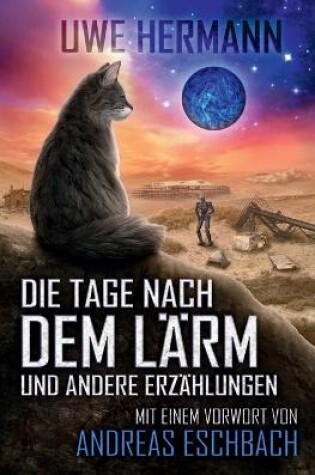 Cover of Die Tage nach dem Lärm