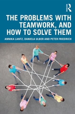 Cover of The Problems with Teamwork, and How to Solve Them