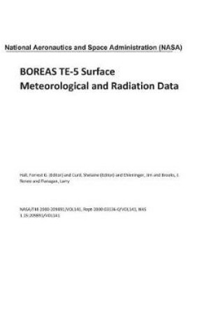 Cover of Boreas Te-5 Surface Meteorological and Radiation Data