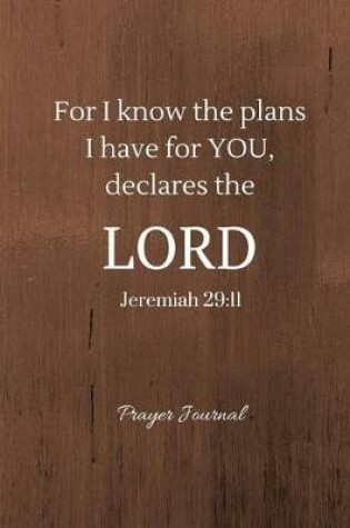 Cover of For I know the plans I have for YOU, declares the LORD