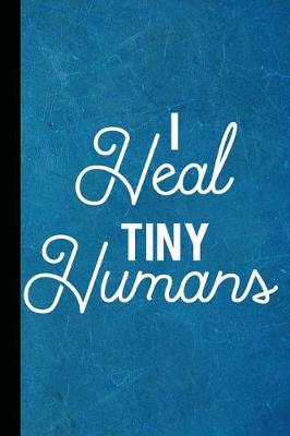 Book cover for I Heal Tiny Humans