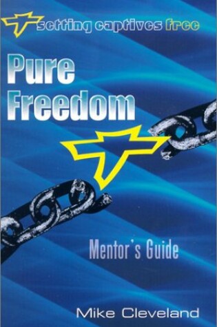 Cover of Pure Freedom Mentor's Guide