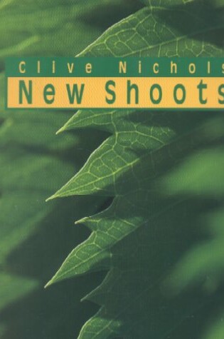 Cover of Clive Nichols New Shoots