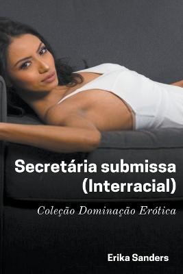 Book cover for Secret�ria Submissa (Interracial)