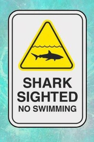 Cover of Sharks Sighting No Swimming