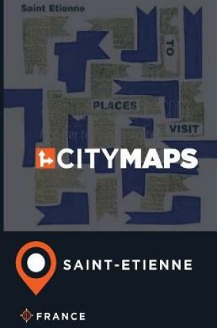 Cover of City Maps Saint-Etienne France