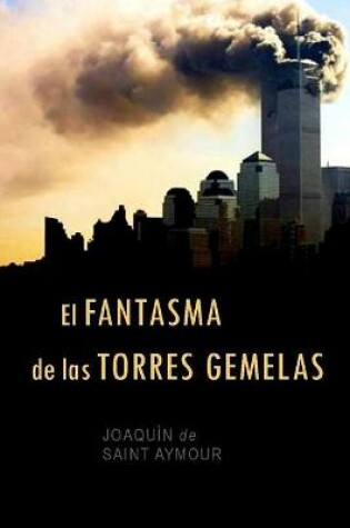 Cover of El Fantasma de Las Torres Gemelas