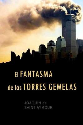 Book cover for El Fantasma de Las Torres Gemelas