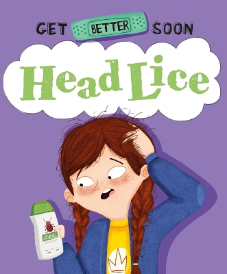 Book cover for Get Better Soon!: Head Lice