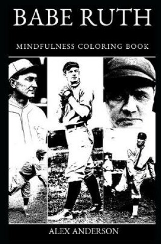 Cover of Babe Ruth Mindfulness Coloring Book