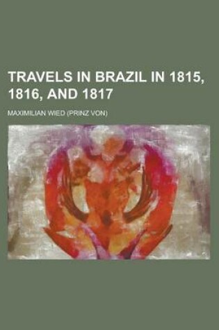 Cover of Travels in Brazil in 1815, 1816, and 1817