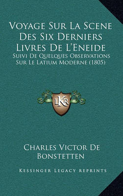 Book cover for Voyage Sur La Scene Des Six Derniers Livres de L'Eneide