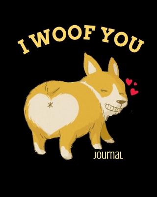 Book cover for I Woof You Journal