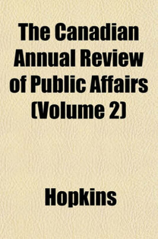 Cover of The Canadian Annual Review of Public Affairs Volume 9