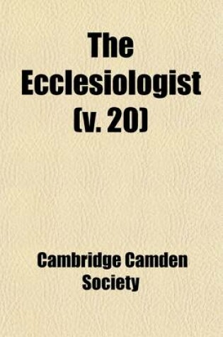 Cover of The Ecclesiologist Volume 20