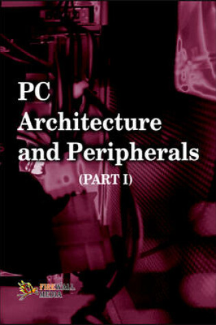 Cover of PC Architecture and Peripherals: v. 1