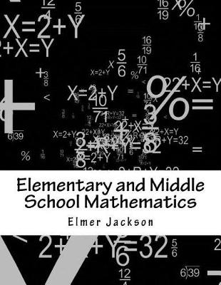 Book cover for Elementary and Middle School Mathematics