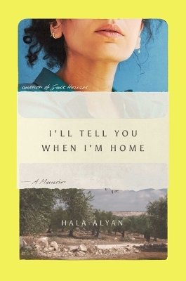 Book cover for I'll Tell You When I'm Home