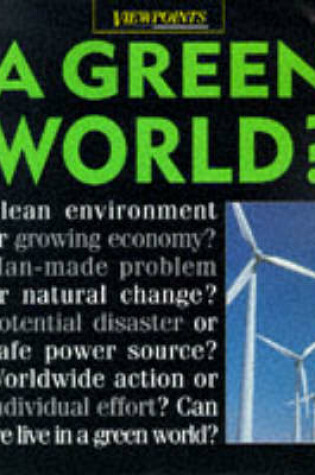Cover of A Green World?