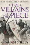 Book cover for The Villains of the Piece