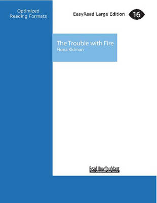 Book cover for The Trouble with Fire