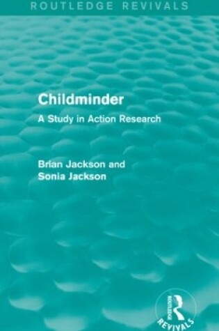 Cover of Childminder (Routledge Revivals)