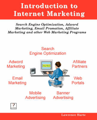 Book cover for Introduction to Internet Marketing; Search Engine Optimization, Adword Marketing, Email Promotion, and Affiliate Programs