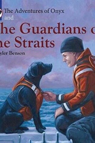 Cover of The Adventures of Onyx and The Guardians of the Straits Volume 1