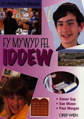 Book cover for O'r Dechrau i'r Diwedd: Fy Mywyd Fel Iddew