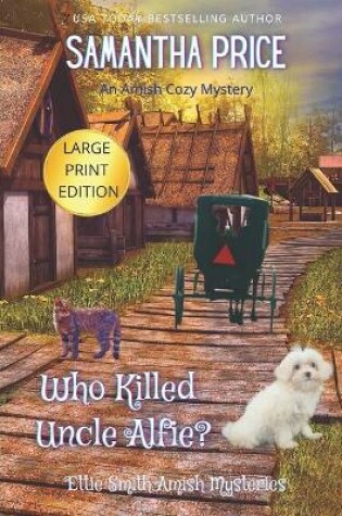 Cover of Who Killed Uncle Alfie LARGE PRINT