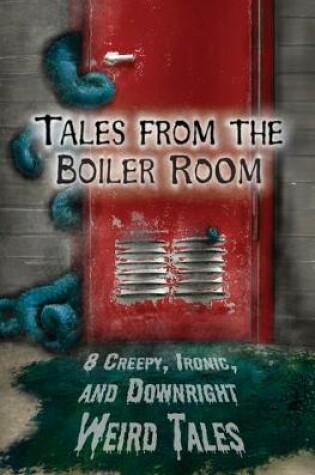 Cover of Tales from the Boiler Room