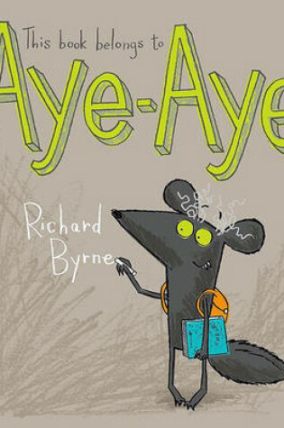 Cover of This Book Belongs to Aye-Aye