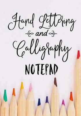 Book cover for Hand Lettering and Calligraphy Notepad