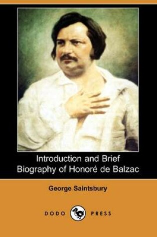 Cover of Introduction and Brief Biography of Honore de Balzac (Dodo Press)