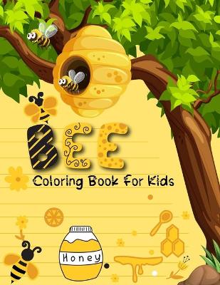 Book cover for Bee Coloring Book For Kids