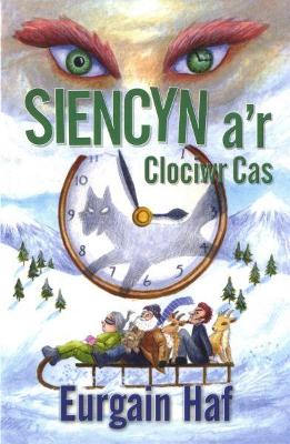 Book cover for Siencyn a'r Clociwr Cas