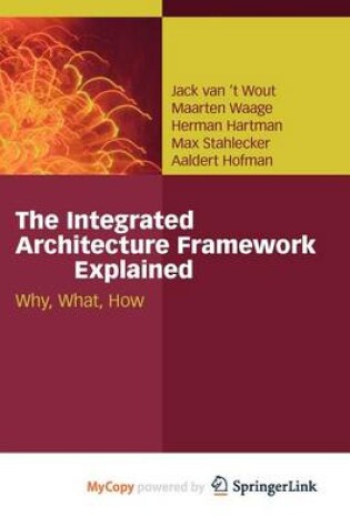 Cover of The Integrated Architecture Framework Explained