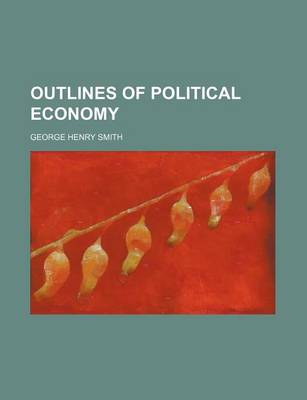 Book cover for Outlines of Political Economy