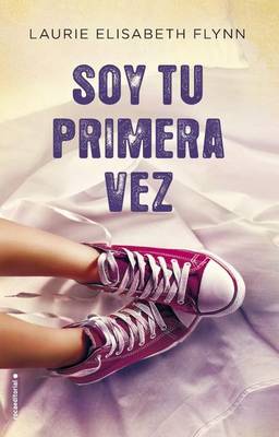 Book cover for Soy Tu Primera Vez