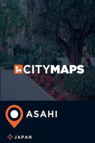 Cover of City Maps Asahi Japan