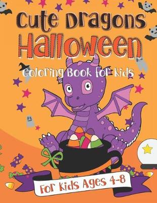 Book cover for Cute Dragons Halloween Coloring Book for Kids