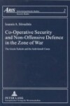 Book cover for Co-Operative Security and Non-Offensive Defence in the Zone of War